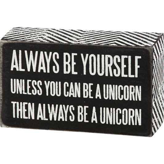 Be A Unicorn Inspo Box Sign | Classic Black and White Wall Desk Decor