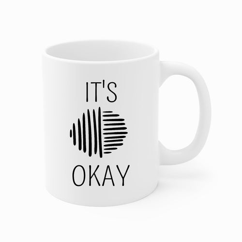 Ceramic Coffee Mug 11oz - Say It Soul, Its Okay, Black Line Art