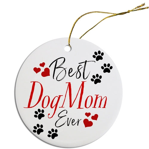 Holiday Fun Christmas Ornaments "Best Dog Mom Ever, Best Cat Mom Ever,